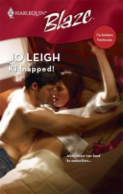 Kidnapped! (Harlequin Blaze)