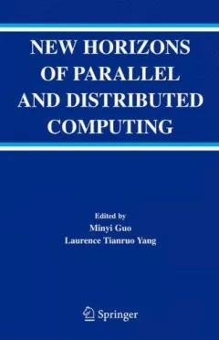 New Horizons of Parallel and Distributed Computing (Kluwer International Series in Engineering and Computer Science)