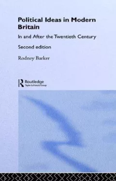 Political Ideas in Modern Britain