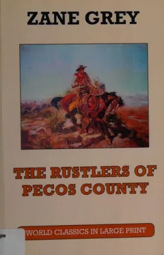 The rustlers of Pecos County