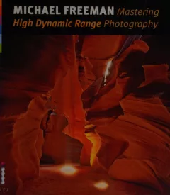 Mastering high dynamic range photography