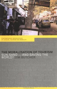 The moralisation of tourism