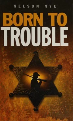 Born to trouble