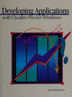 Developing applications with Quattro Pro for Windows