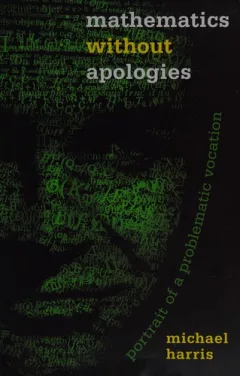 Mathematics without apologies