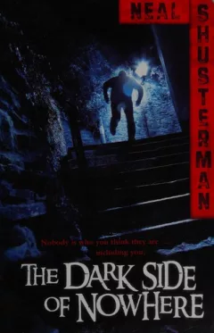 The dark side of nowhere