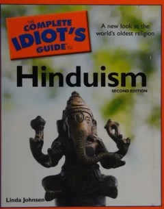 The complete idiot's guide to Hinduism