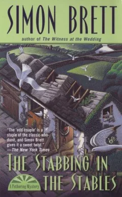 The Stabbing in the Stables (A Fethering Mystery)