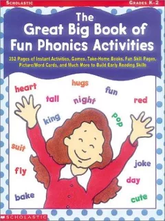 The Great Big Book of Fun Phonics Activities (Grades K-2)