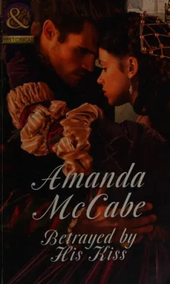Betrayed by His Kiss