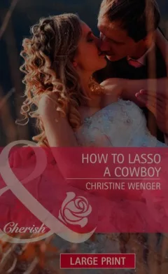 How to lasso a cowboy