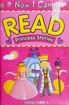 Now I Can Read Princess Stories