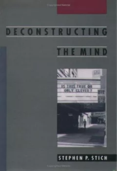 Deconstructing the mind