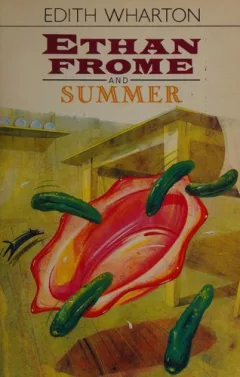 Ethan Frome and Summer