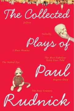 The collected plays of Paul Rudnick