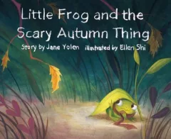 Little frog and the scary autumn thing