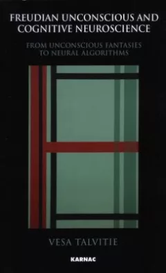Freudian unconscious and cognitive neuroscience