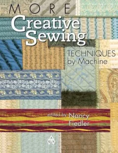 More creative sewing techniques by machine