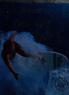 What about - how we live?
