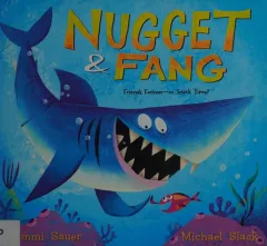 Nugget and Fang