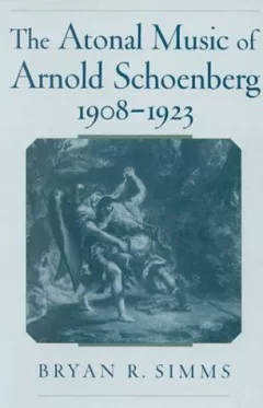 The atonal music of Arnold Schoenberg, 1908-1923