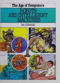 Robots and intelligent machines