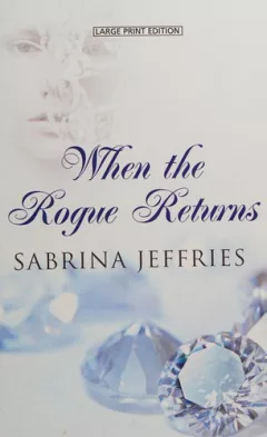 When the rogue returns