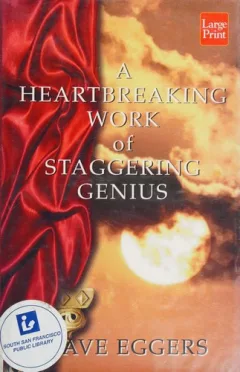 A heartbreaking work of staggering genius