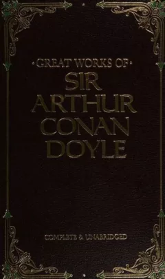 Great Works of Sir Arthur Conan Doyle