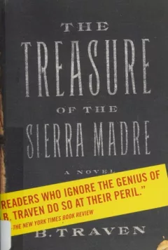 The treasure of the Sierra Madre