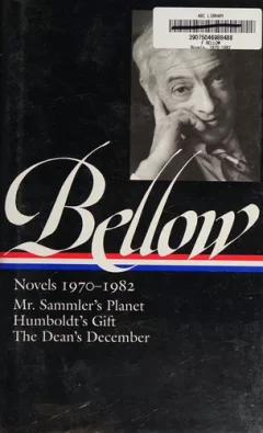 Novels, 1970-1982:  Mr. Sammler's Planet / Humboldt's Gift / The Dean's December