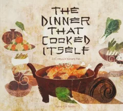 The dinner that cooked itself