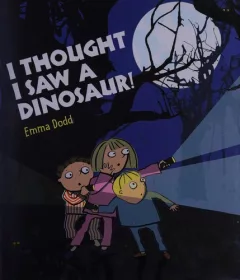 I thought I saw a dinosaur!