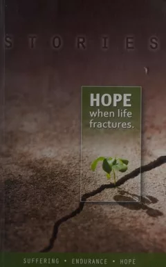 Stories, Hope When Life Fractures