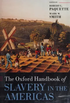 Oxford Handbook of Slavery in the Americas