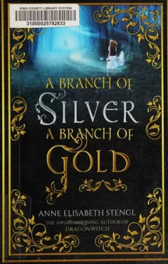 A branch of silver a branch of gold