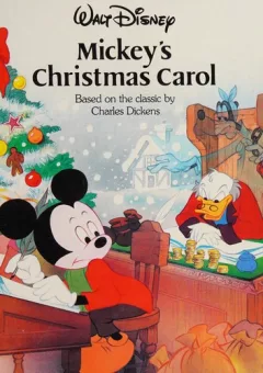Mickey's Christmas carol ; based on the classic by Charles Dickens.