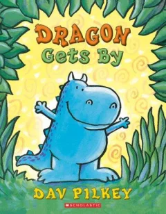 Dragon Gets By (Dragon Tales)