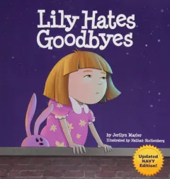 Lily hates goodbyes