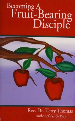 Becoming a fruit-bearing disciple
