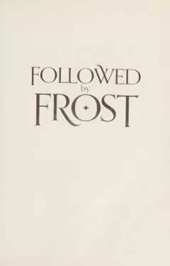 Followed by frost