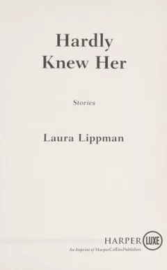 Hardly knew her