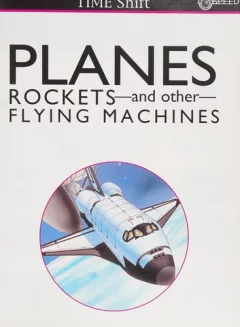 Planes, rockets--and other--flying machines