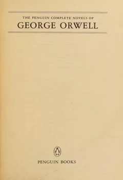 The Penguin complete novels of George Orwell.