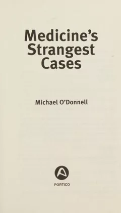 Medicine's strangest cases