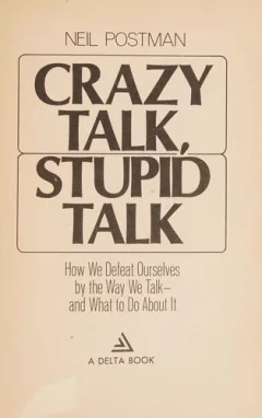 Crazy talk, stupid talk