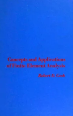 Concepts and applications of finite element analysis