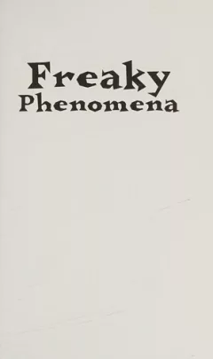 Freaky phenomena