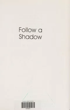 Follow a Shadow