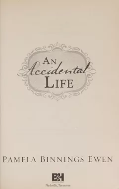 An accidental life / Pamela Binnings Ewen